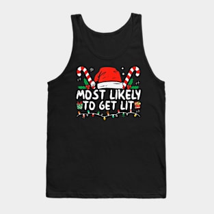 Most Likely To Get Lit Drinking Family Christmas Xmas Tank Top